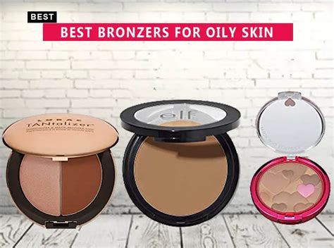 bronzer for oily skin.